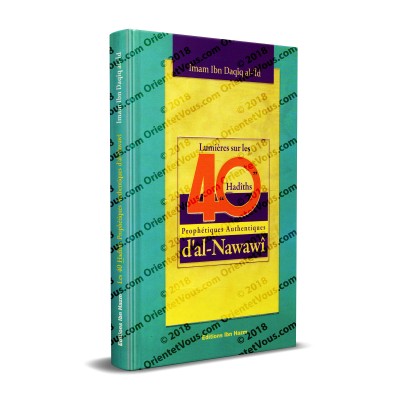 Lumières sur les 40 Hadiths Prophétiques Authentiques d'al-Nawawî